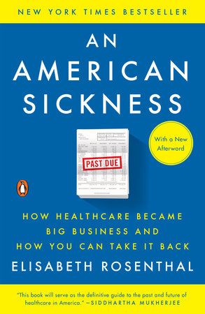 Reviewing "An American Sickness" by Elisabeth Rosenthal